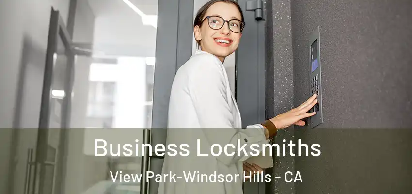 Business Locksmiths View Park-Windsor Hills - CA