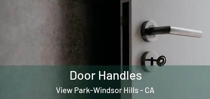 Door Handles View Park-Windsor Hills - CA